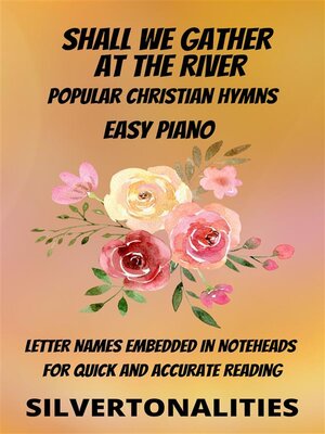 cover image of Shall We Gather at the River Piano Hymns Collection for Easy Piano